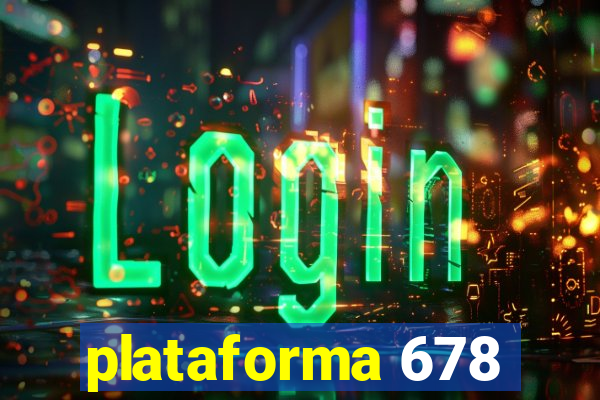 plataforma 678